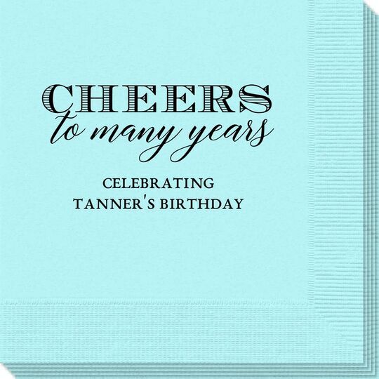 Cheers To Many Years Napkins